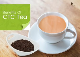 What are the Benefits of CTC Tea