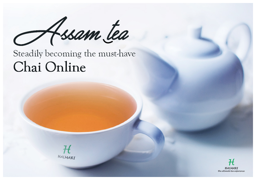 Assam Tea - must have chai