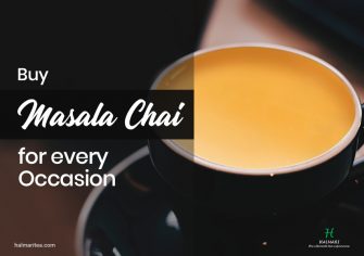 Treat your friends and family with Masala chai to compliment every occasion