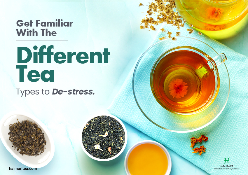 Different Tea Types to De-stress