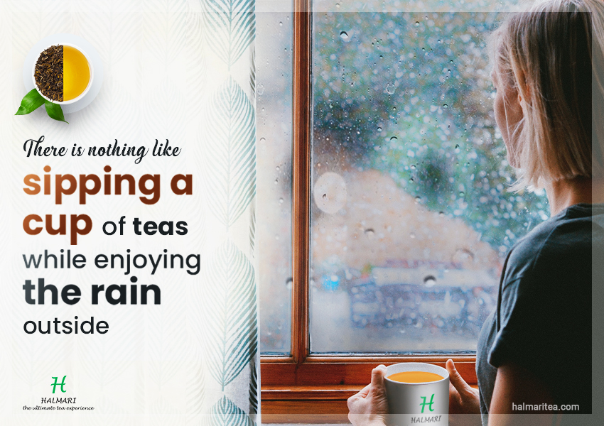 Tea – A Beverage To Sip On During Monsoon To Remain Healthy