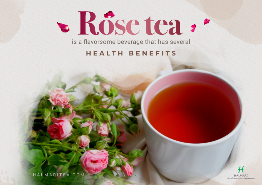 Rose tea is a flavorsome beverage that has several health benefits
