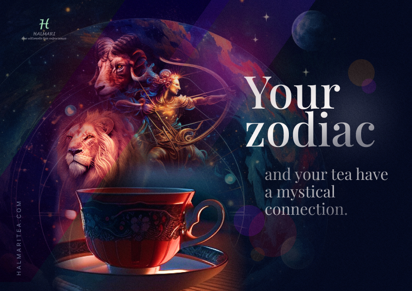 Your zodiac signs and your tea have a mystical connection
