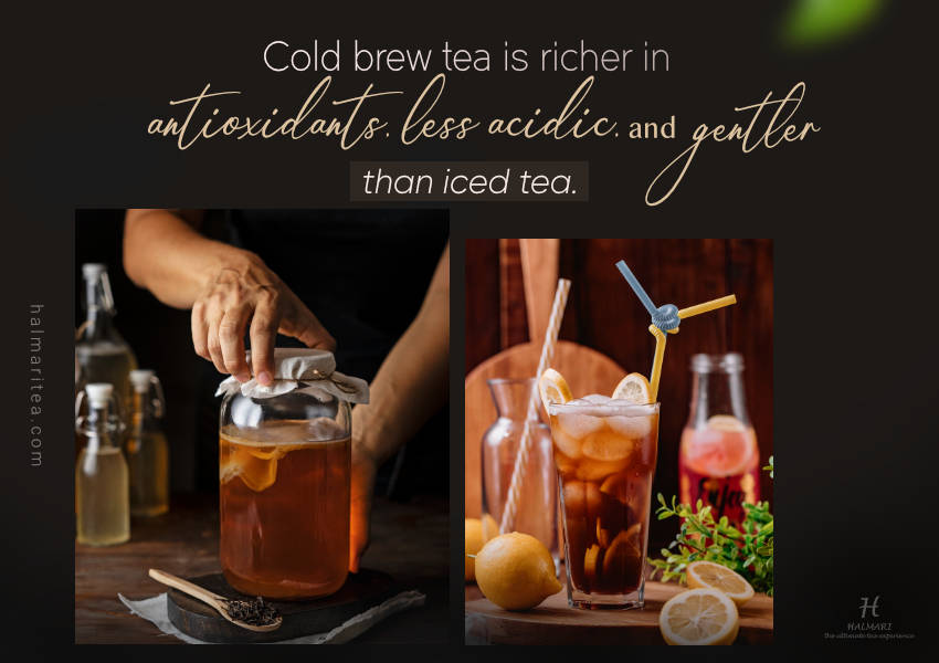 Cold Brew Tea Vs Iced Tea Differences