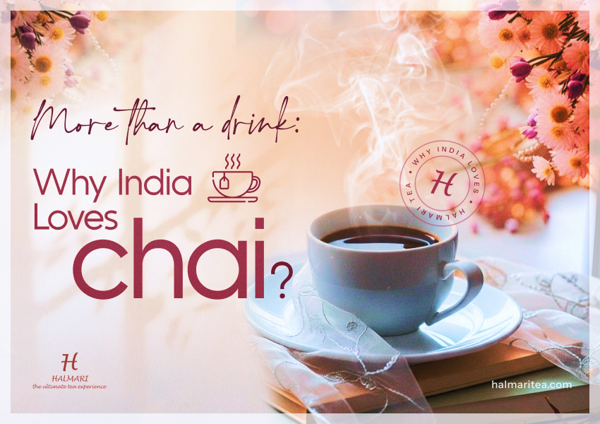 A steaming cup of chai with flowers, symbolizing India’s love for tea by Halmari Tea.